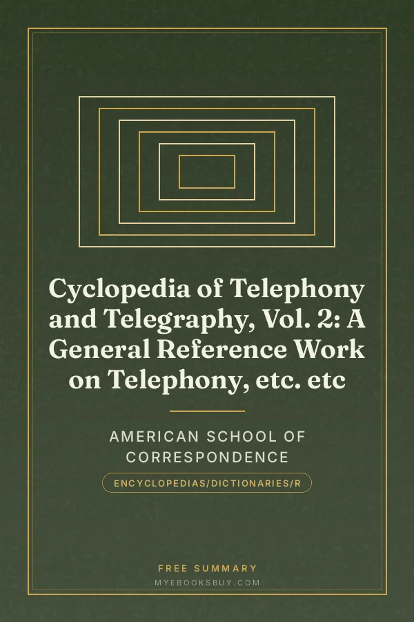 Cover of Cyclopedia of Telephony and Telegraphy, Vol. 2: A General Reference Work on Telephony, etc. etc