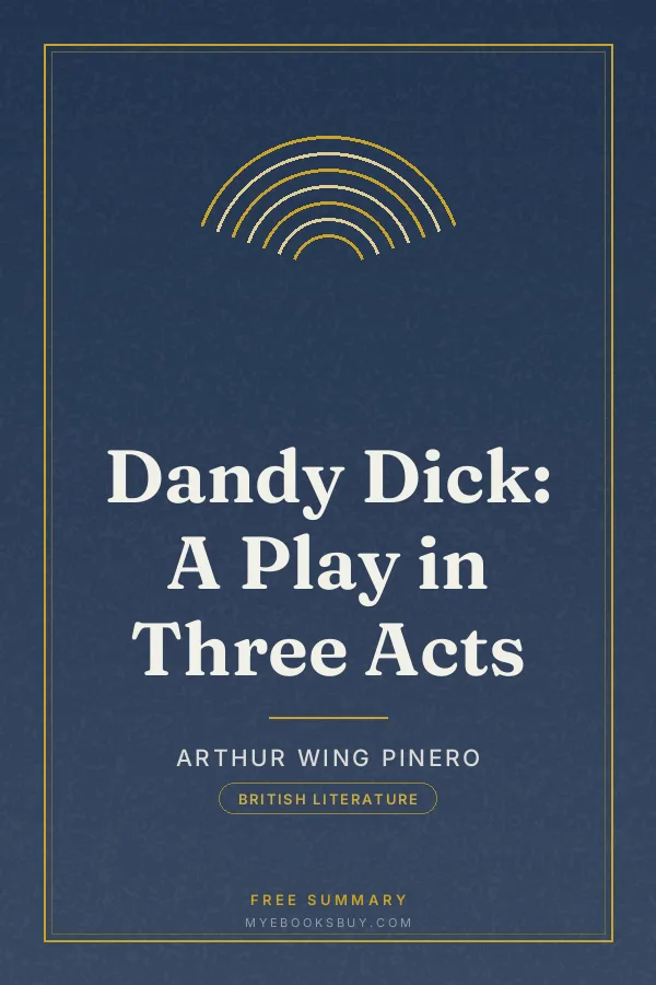 Cover of Dandy Dick: A Play in Three Acts