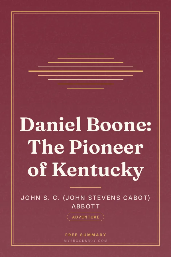 Cover of Daniel Boone: The Pioneer of Kentucky