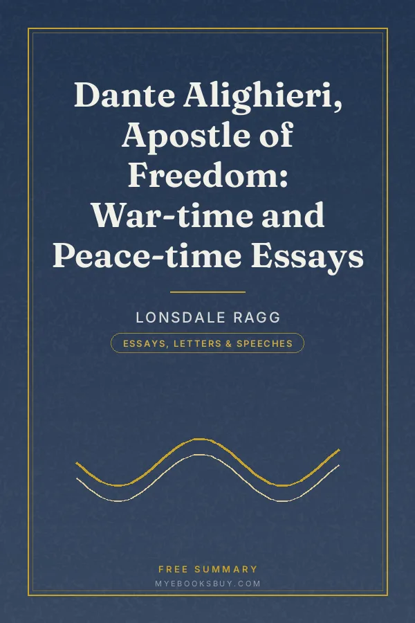 Cover of Dante Alighieri, Apostle of Freedom: War-time and Peace-time Essays