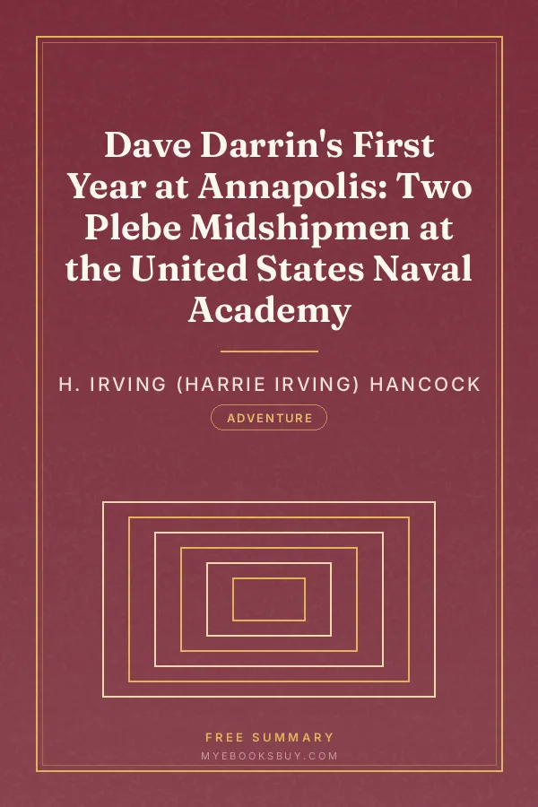 Cover of Dave Darrin's First Year at Annapolis: Two Plebe Midshipmen at the United States Naval Academy