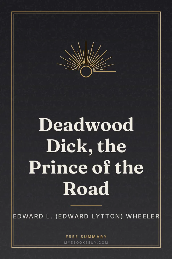 Cover of Deadwood Dick, the Prince of the Road