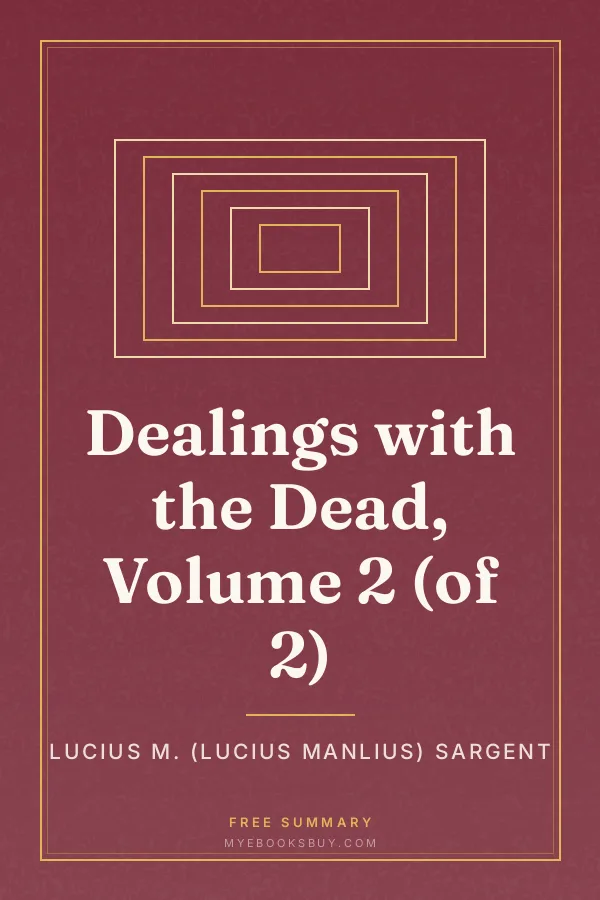 Cover of Dealings with the Dead, Volume 2 (of 2)