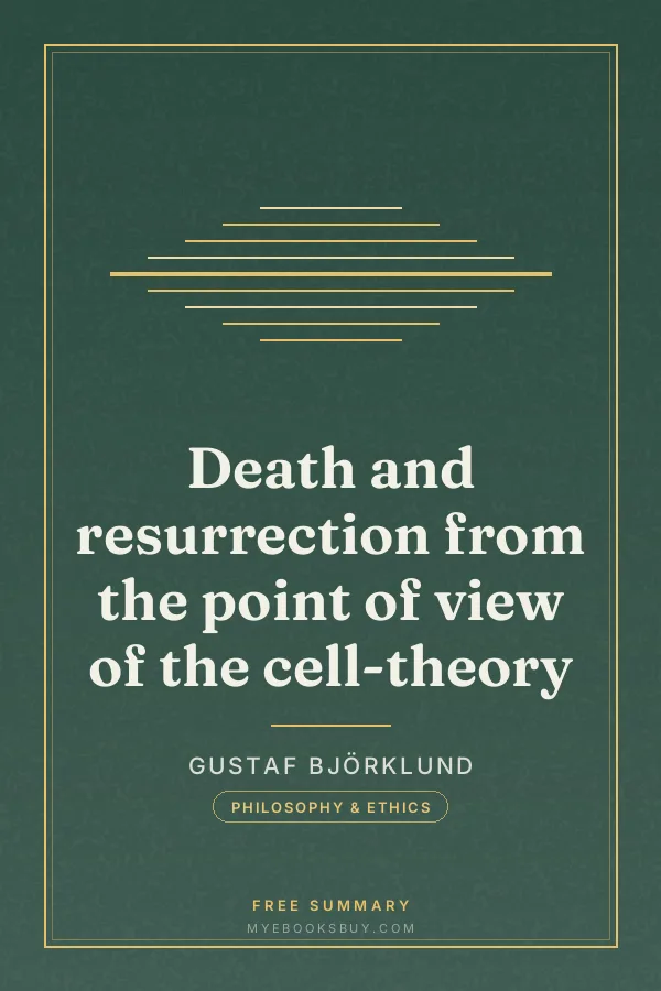 Cover of Death and resurrection from the point of view of the cell-theory