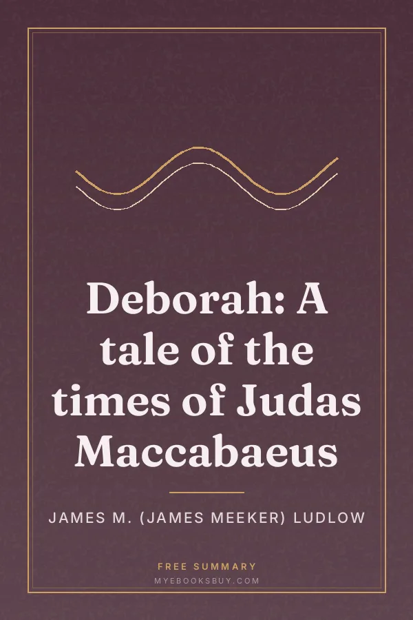 Cover of Deborah: A tale of the times of Judas Maccabaeus
