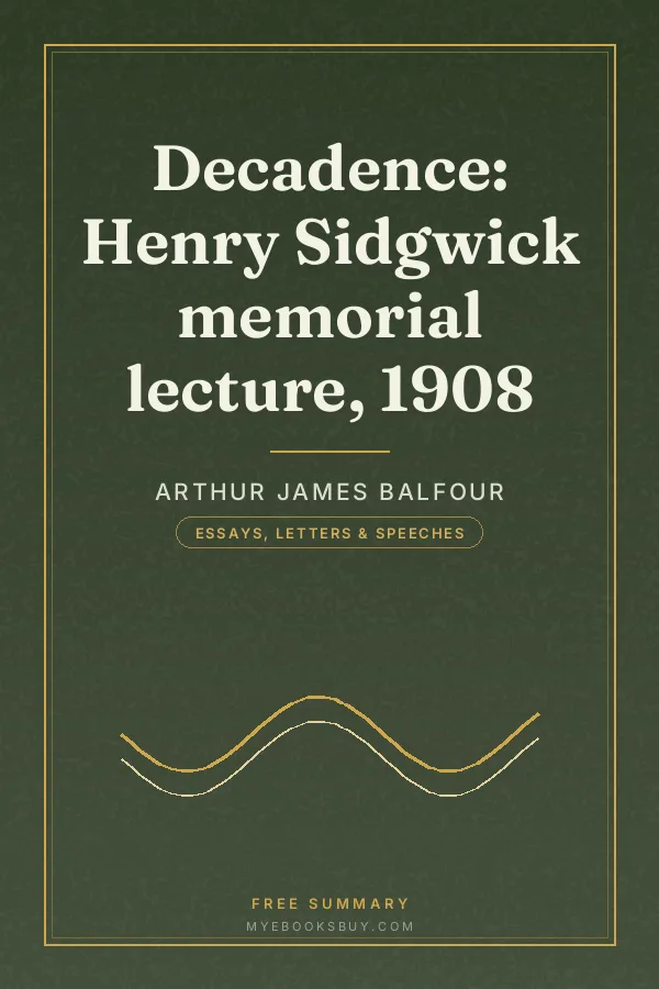 Cover of Decadence: Henry Sidgwick memorial lecture, 1908