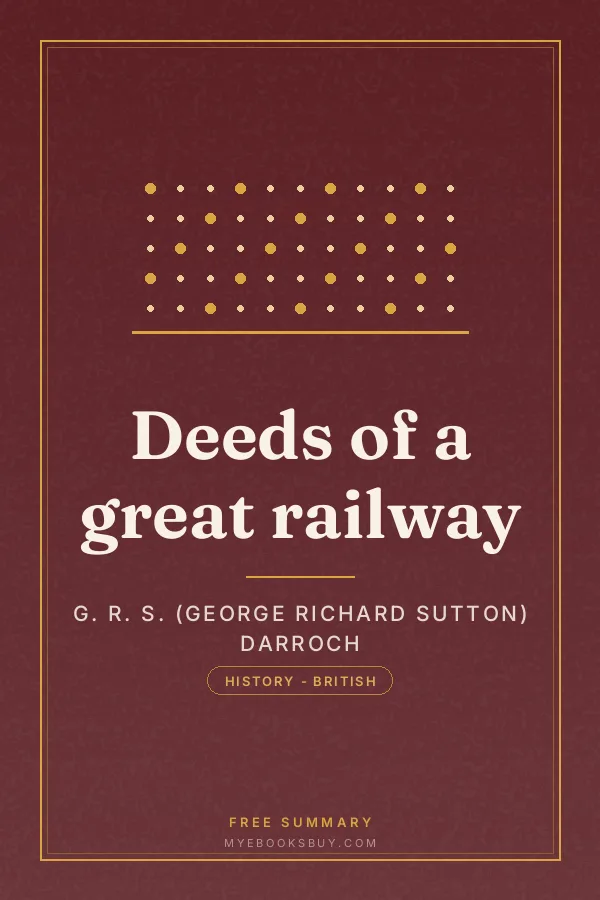 Cover of Deeds of a great railway