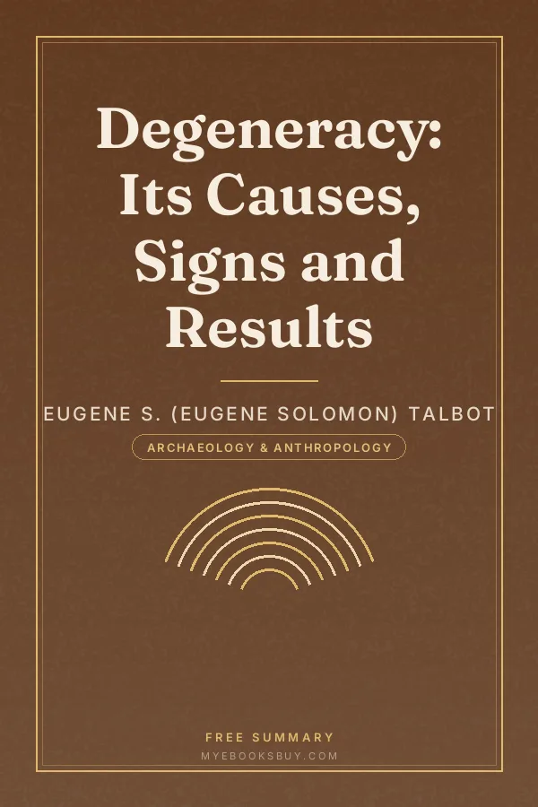 Cover of Degeneracy: Its Causes, Signs and Results