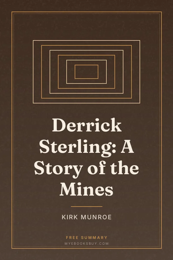 Cover of Derrick Sterling: A Story of the Mines