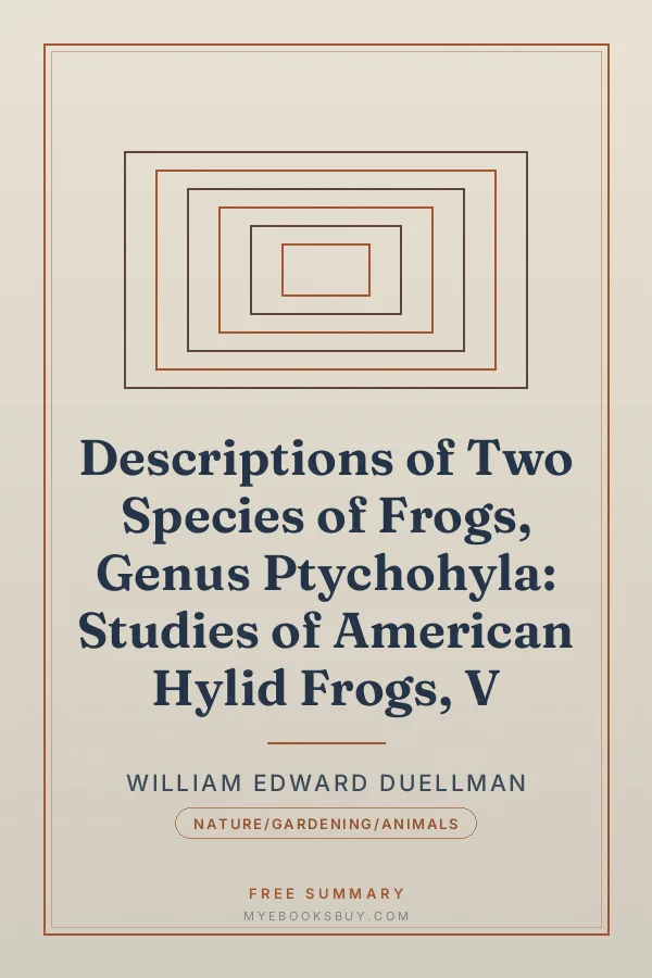 Cover of Descriptions of Two Species of Frogs, Genus Ptychohyla: Studies of American Hylid Frogs, V