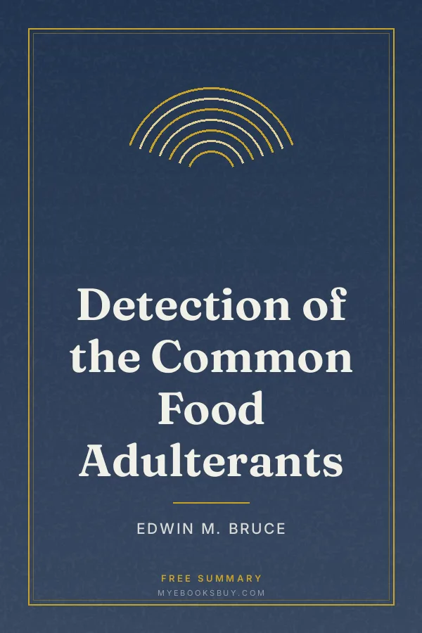 Cover of Detection of the Common Food Adulterants