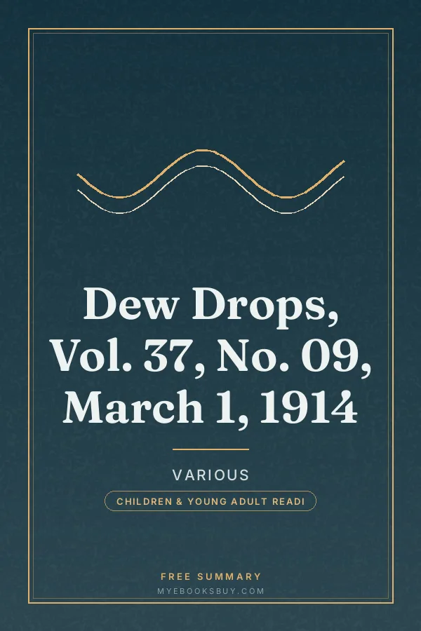 Cover of Dew Drops, Vol. 37, No. 09, March 1, 1914