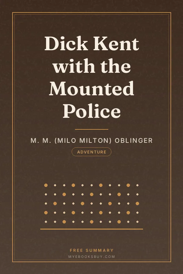 Cover of Dick Kent with the Mounted Police