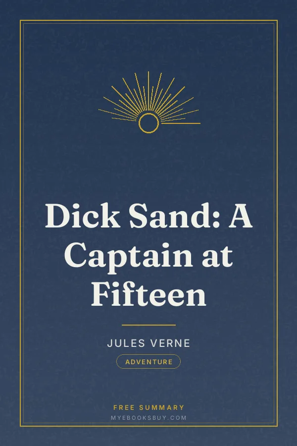 Cover of Dick Sand: A Captain at Fifteen