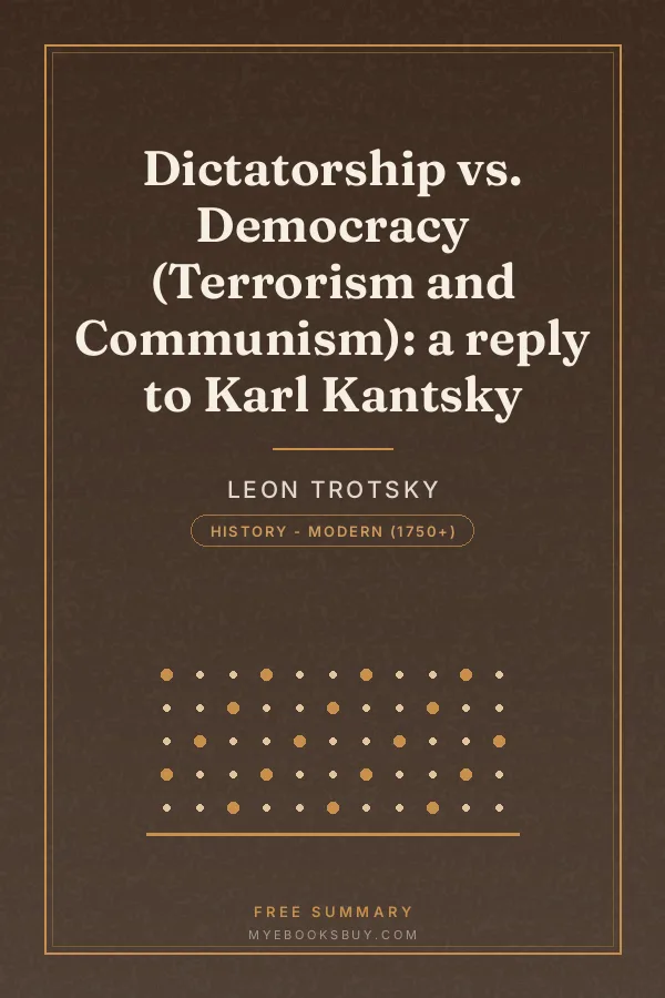 Cover of Dictatorship vs. Democracy (Terrorism and Communism): a reply to Karl Kantsky