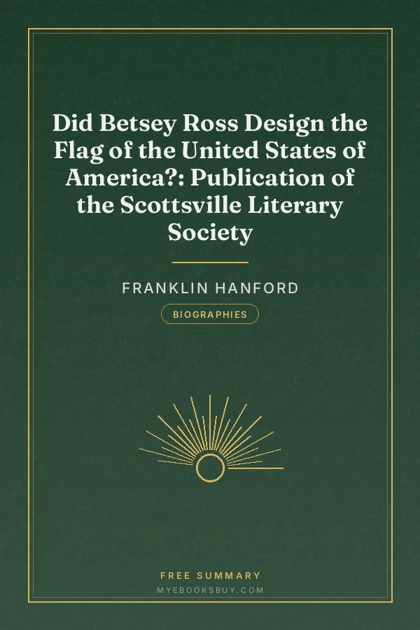 Cover of Did Betsey Ross Design the Flag of the United States of America?: Publication of the Scottsville Literary Society