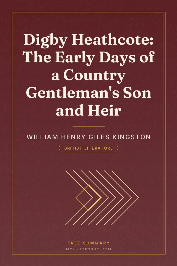 Cover of Digby Heathcote: The Early Days of a Country Gentleman's Son and Heir