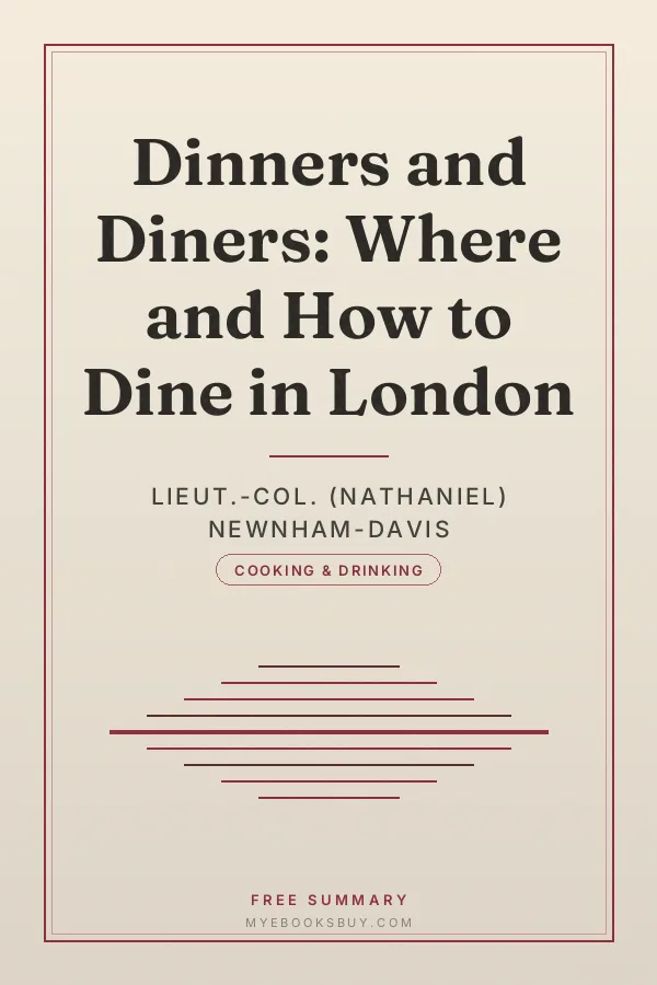 Cover of Dinners and Diners: Where and How to Dine in London