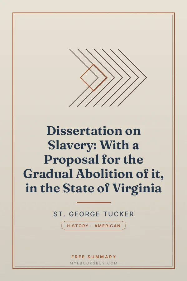 Cover of Dissertation on Slavery: With a Proposal for the Gradual Abolition of it, in the State of Virginia