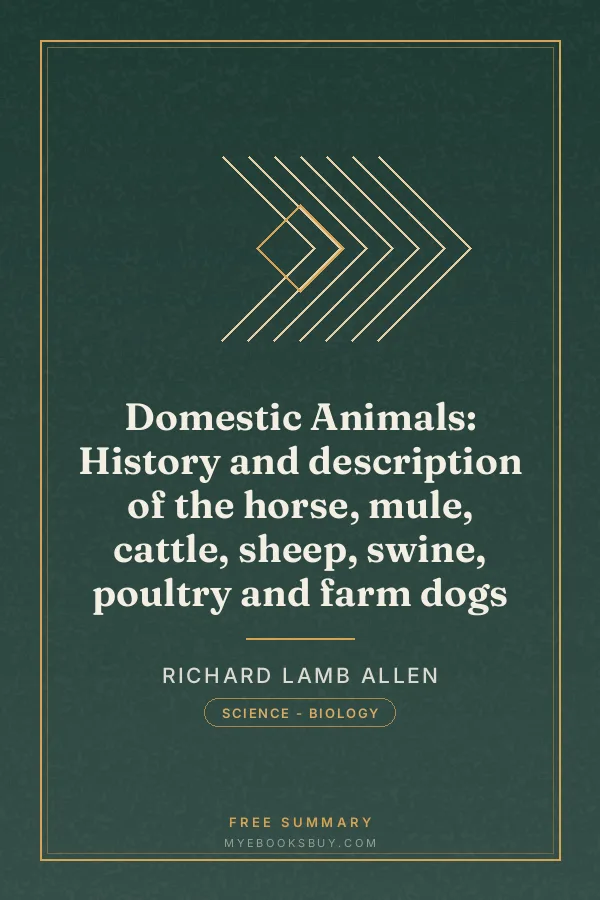 Cover of Domestic Animals: History and description of the horse, mule, cattle, sheep, swine, poultry and farm dogs