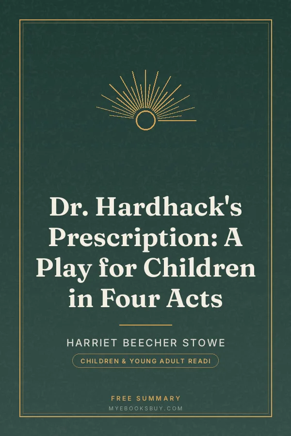 Cover of Dr. Hardhack's Prescription: A Play for Children in Four Acts