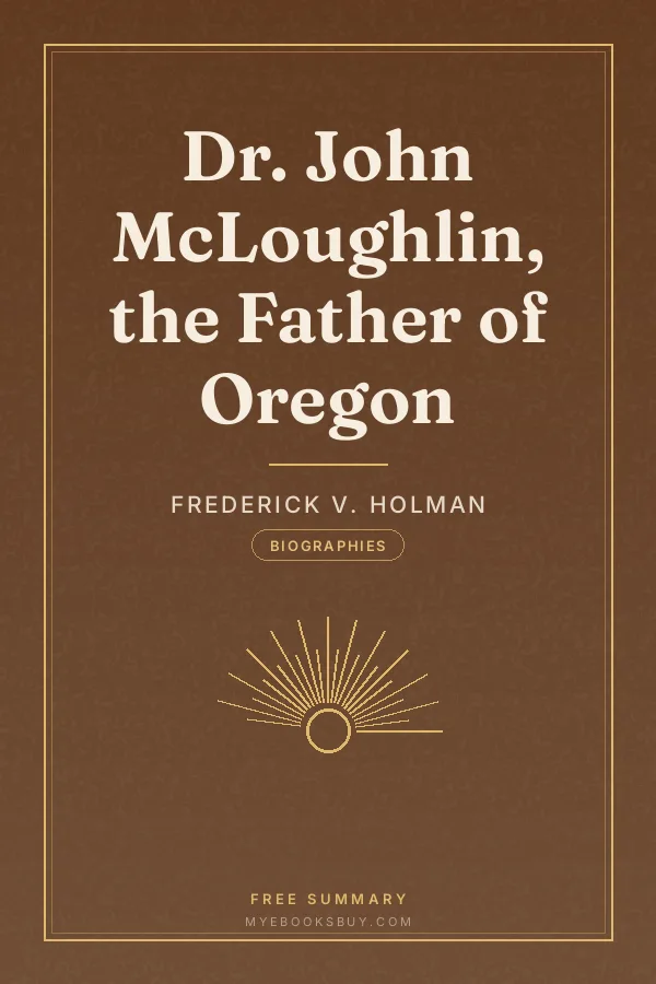 Cover of Dr. John McLoughlin, the Father of Oregon