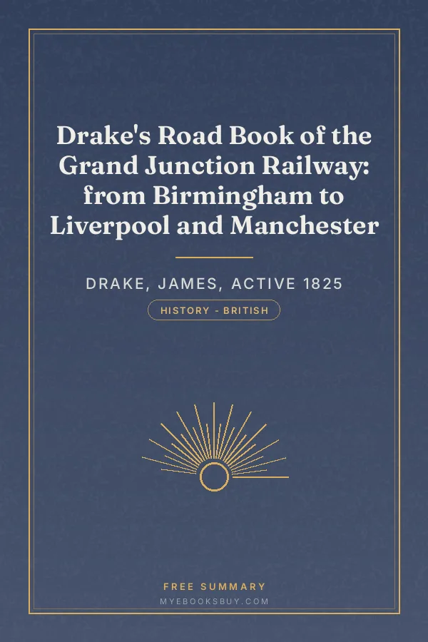 Cover of Drake's Road Book of the Grand Junction Railway: from Birmingham to Liverpool and Manchester