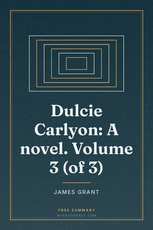 Cover of Dulcie Carlyon: A novel. Volume 3 (of 3)