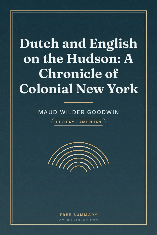 Cover of Dutch and English on the Hudson: A Chronicle of Colonial New York