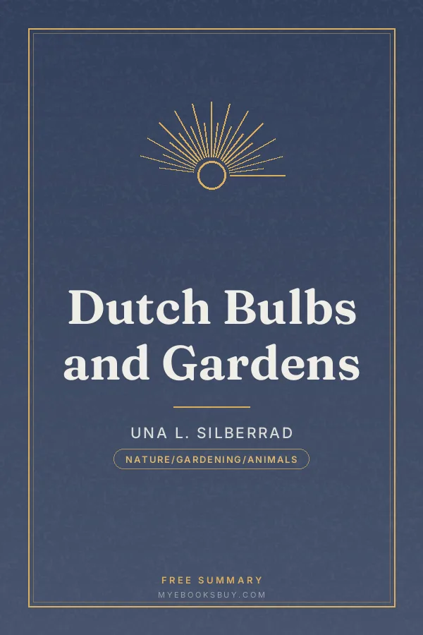 Cover of Dutch Bulbs and Gardens