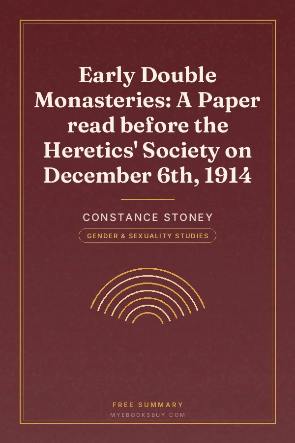 Cover of Early Double Monasteries: A Paper read before the Heretics' Society on December 6th, 1914