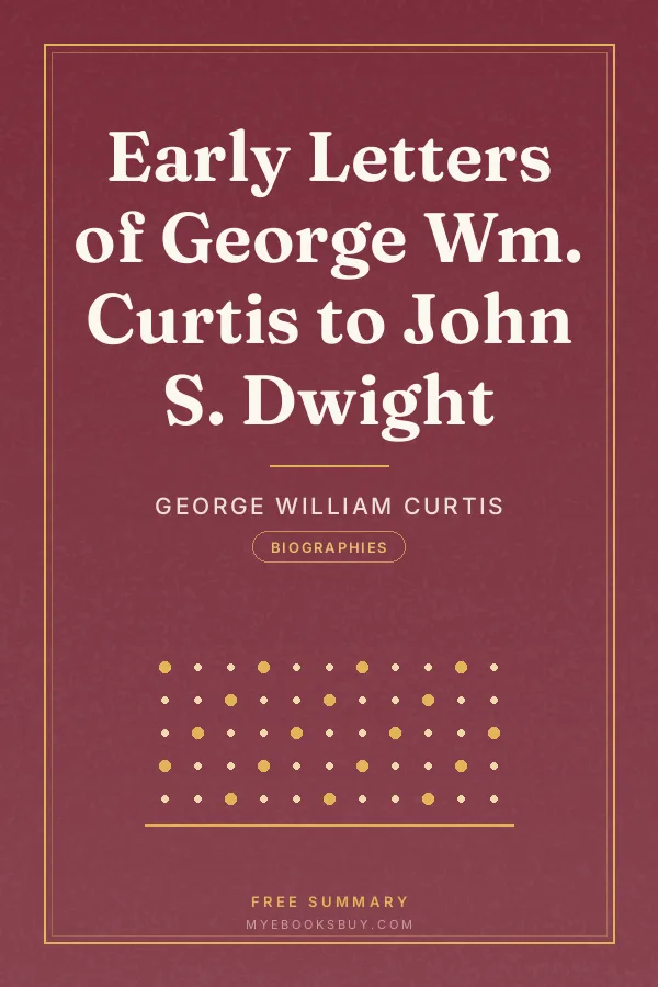 Cover of Early Letters of George Wm. Curtis to John S. Dwight