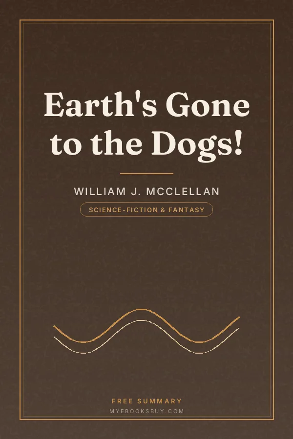 Cover of Earth's Gone to the Dogs!