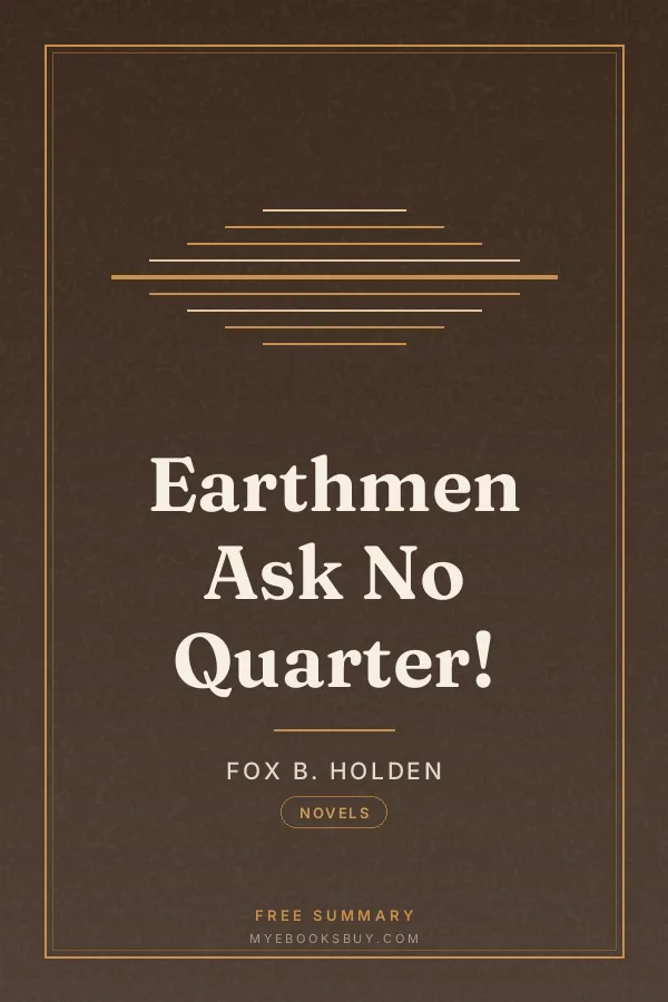 Cover of Earthmen Ask No Quarter!