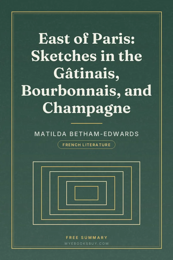 Cover of East of Paris: Sketches in the Gâtinais, Bourbonnais, and Champagne