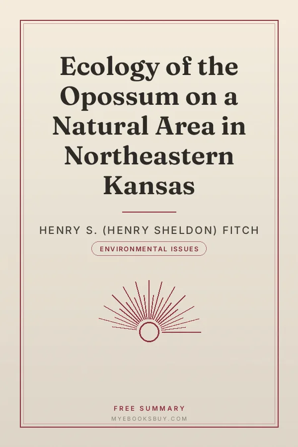 Cover of Ecology of the Opossum on a Natural Area in Northeastern Kansas