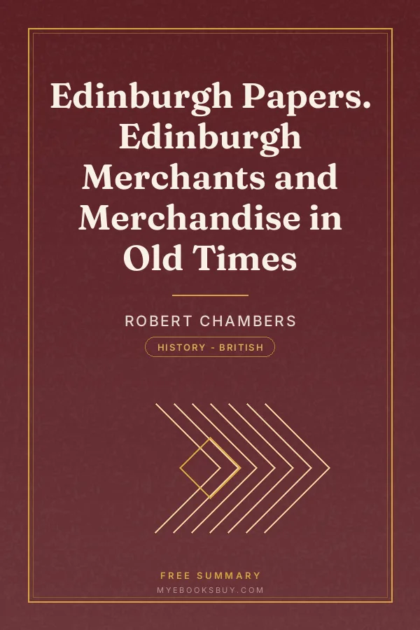 Cover of Edinburgh Papers. Edinburgh Merchants and Merchandise in Old Times