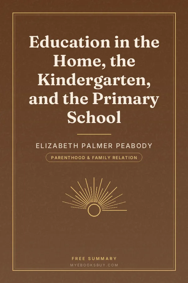 Cover of Education in the Home, the Kindergarten, and the Primary School