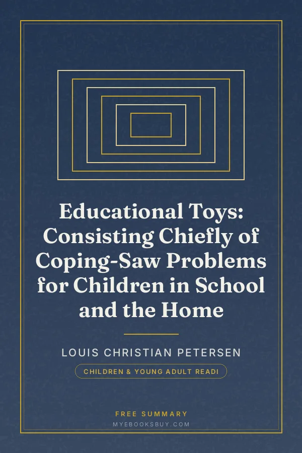 Cover of Educational Toys: Consisting Chiefly of Coping-Saw Problems for Children in School and the Home