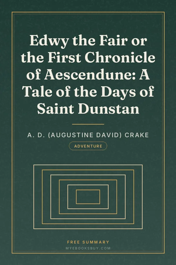 Cover of Edwy the Fair or the First Chronicle of Aescendune: A Tale of the Days of Saint Dunstan