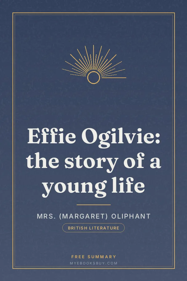 Cover of Effie Ogilvie: the story of a young life