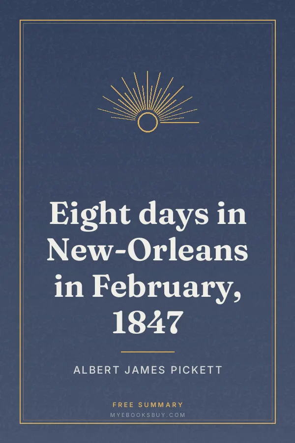 Cover of Eight days in New-Orleans in February, 1847