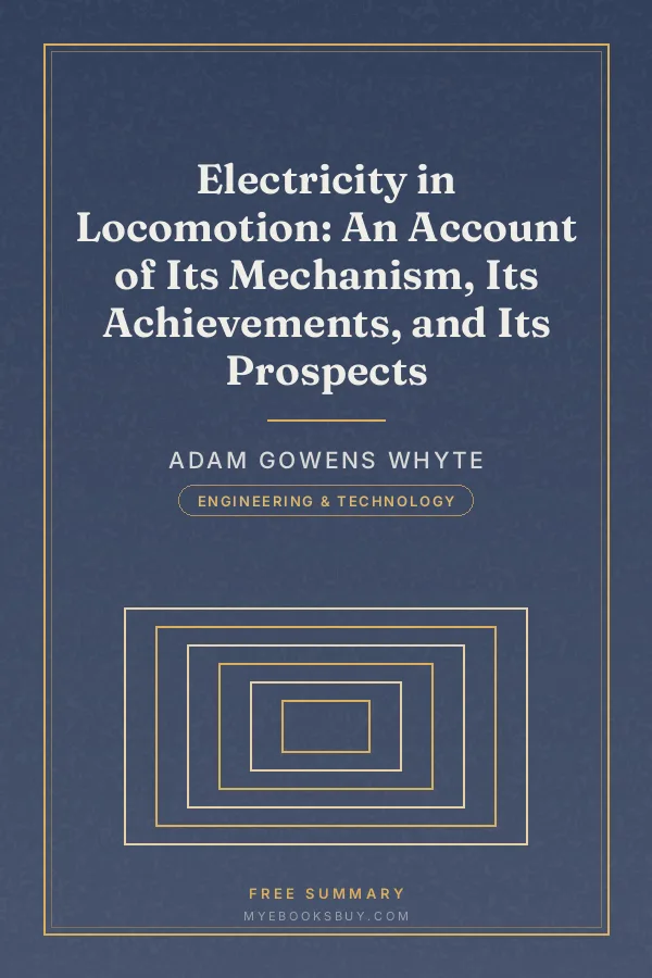 Cover of Electricity in Locomotion: An Account of Its Mechanism, Its Achievements, and Its Prospects