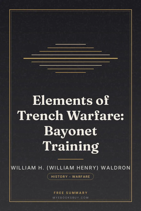 Cover of Elements of Trench Warfare: Bayonet Training