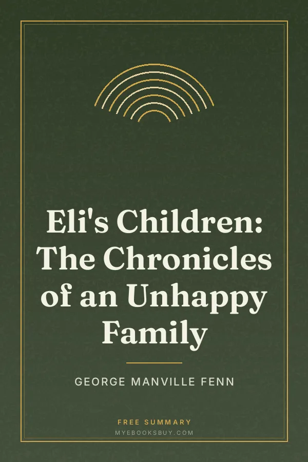 Cover of Eli's Children: The Chronicles of an Unhappy Family