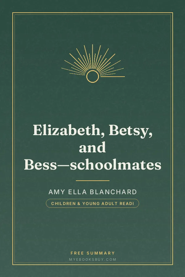 Cover of Elizabeth, Betsy, and Bess—schoolmates