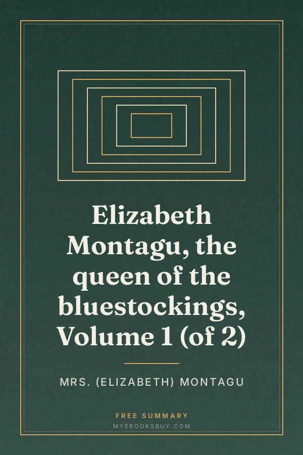 Cover of Elizabeth Montagu, the queen of the bluestockings, Volume 1 (of 2)