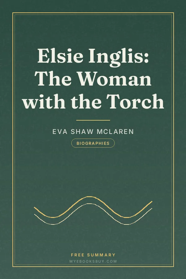 Cover of Elsie Inglis: The Woman with the Torch
