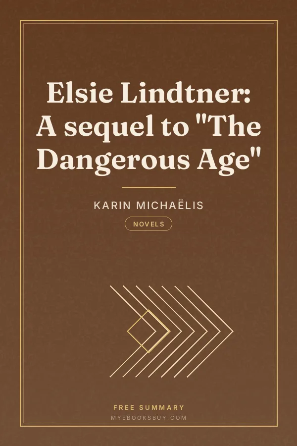 Cover of Elsie Lindtner: A sequel to "The Dangerous Age"