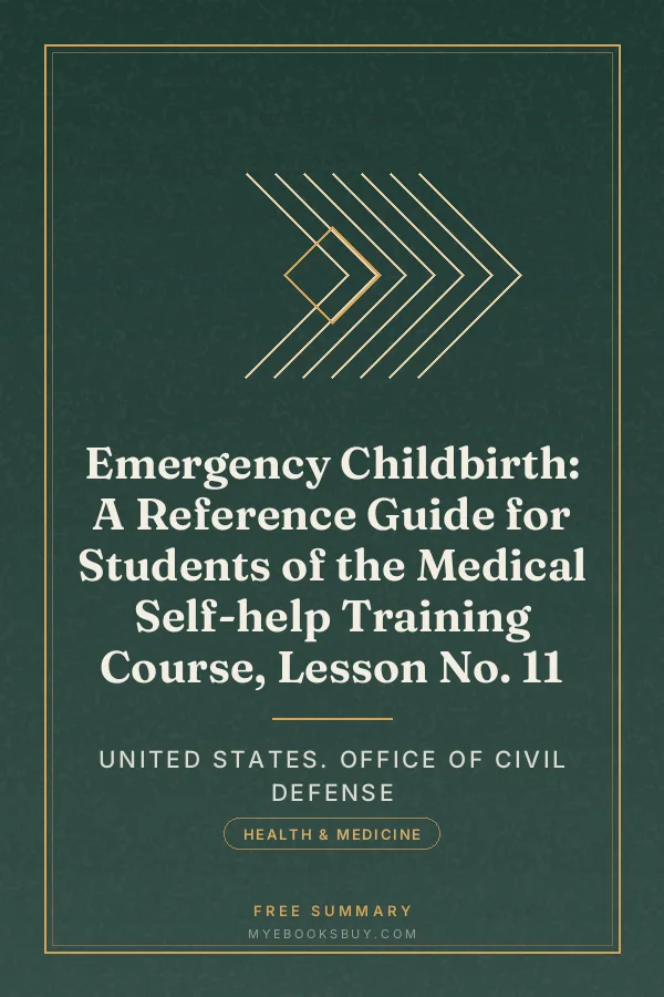 Cover of Emergency Childbirth: A Reference Guide for Students of the Medical Self-help Training Course, Lesson No. 11